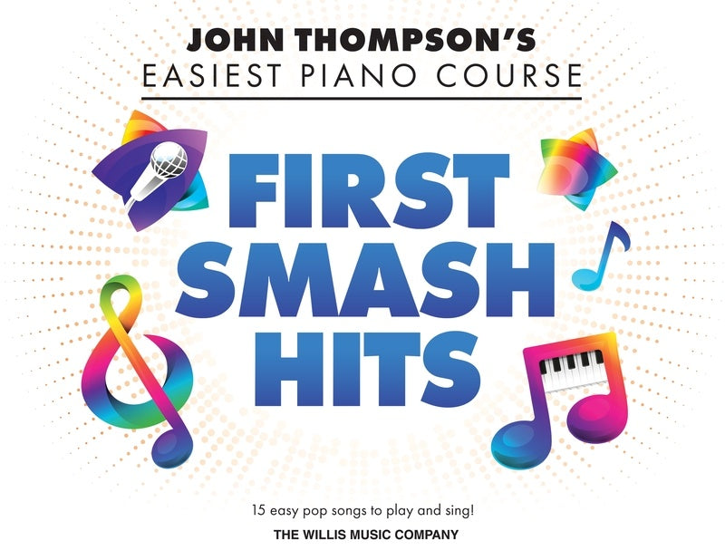 Easiest Piano Course First Smash Hits Willis 363277