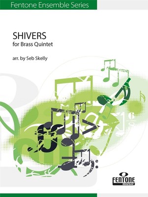 Ed Sheeran - Shivers - Brass Quintet Score/Parts - Arr. Seb Skelly - Fentone Music