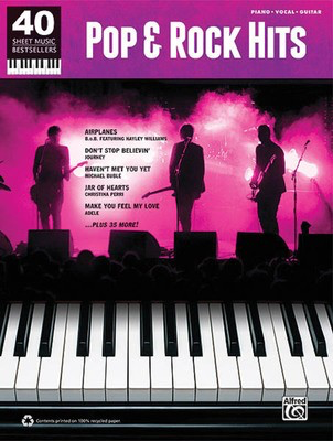 Pop & Rock Hits - 40 Sheet Music Bestsellers Series - Alfred Music Piano, Vocal & Guitar