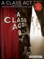 A Class Act - A Musical About Tony-Award Winning Songwriter Edward Kleban - Edward Kleban - Piano|Vocal Hal Leonard Vocal Selections