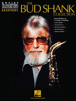 The Bud Shank Collection - Saxophone Artist Transcriptions - Saxophone Hal Leonard Transcribed Score