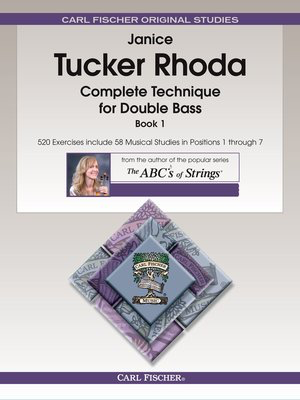 Complete Technique for Bass, Book 1 - 520 Exercises Include 58 Musical Studies in Positions 1 through 7 - Janice Tucker Rhoda - Double Bass Carl Fischer