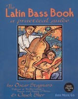 The Latin Bass Book - a practical guide - With 3 CDs - Bass Guitar|Double Bass Chuck Sher|Oscar Stagnaro Sher Music Co. Spiral Bound/CD