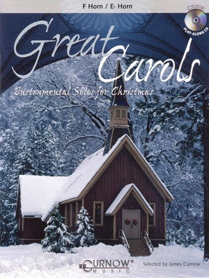 Great Carols - F/Eb Horn - Grade 3-4 - Various - French Horn|Eb Tenor Horn Curnow Music /CD