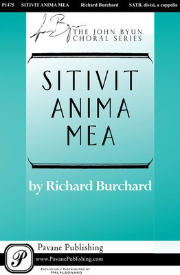 Sitivit Anima Mea - Richard Burchard - SATB divisi Pavane Publishing Choral Score Octavo