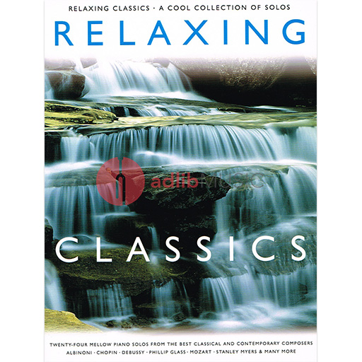 Relaxing Classics - Piano Solo Chester CH66847