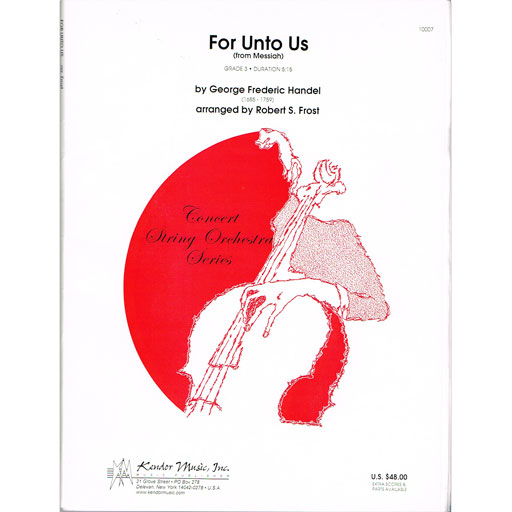 Handel - For Unto Us from Messiah - String Orchestra Grade 3 Score/Parts arranged by Frost 1112276981