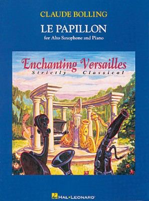 Claude Bolling: Le Papillon - for Alto Saxophone & Piano - Alto Saxophone Hal Leonard