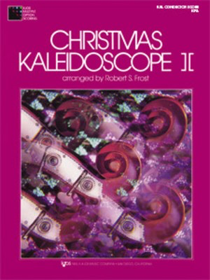 Christmas Kaleidoscope Book 2 Full Score - Robert Frost Neil A. Kjos Music Company Conductor's Score