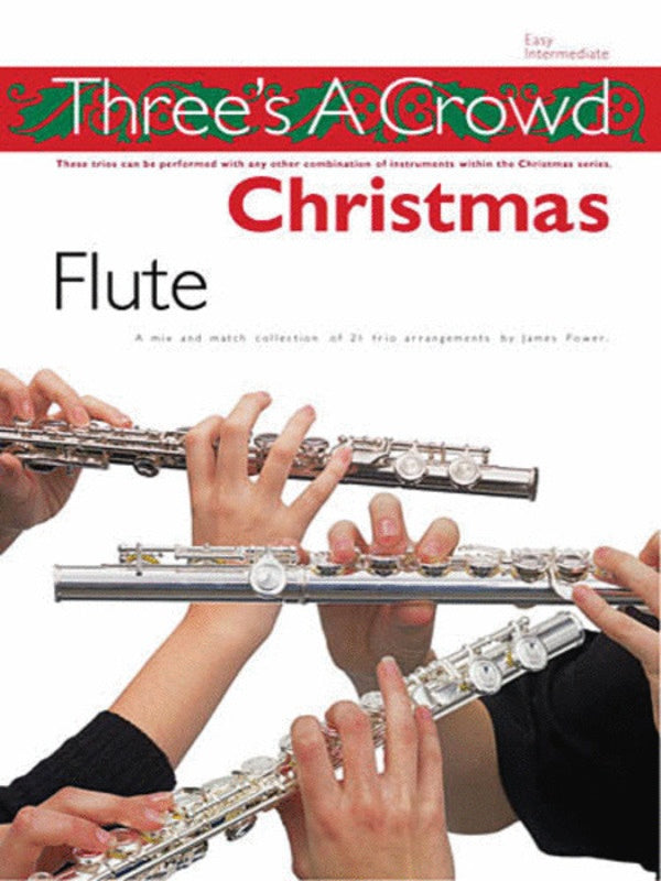 Threes a Crowd Christmas - Flute Chester PM2417161R