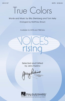 True Colors - Billy Steinberg|Tom Kelly - SATB Matthew Brown Hal Leonard Octavo