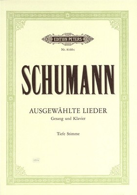 30 Selected Songs - Low Voice - Robert Schumann - Classical Vocal Low Voice Edition Peters Vocal Score