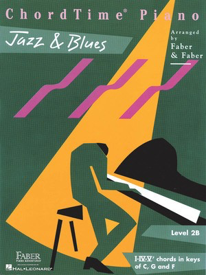 ChordTime - Jazz & Blues - Level 2B - Piano Nancy Faber|Randall Faber Faber Piano Adventures Piano Solo Jazz & Blues