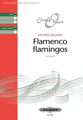 Flamenco Flamingos - Sandra Milliken - SSA Edition Peters Choral Score Octavo