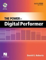 The Power in Digital Performer - David E. Roberts Hal Leonard /DVD-ROM