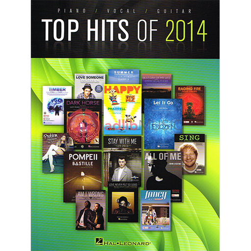 Top Hits of 2014 - Guitar|Piano|Vocal Hal Leonard Piano, Vocal & Guitar