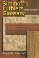 Siminoff's Luthiers Glossary - First Edition - Roger Siminoff Hal Leonard