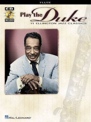 Play the Duke - 11 Ellington Jazz Classics - Various - Flute Hal Leonard Flute Solo /CD