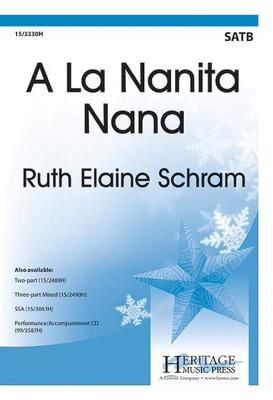 A La Nanita Nana - Ruth Elaine Schram - SATB Heritage Music Press Octavo