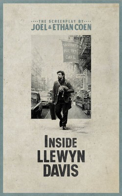 Inside Llewyn Davis: The Screenplay - Ethan Coen|Joel Coen Opus Books Play