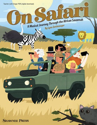 On Safari - A Musical Journey Through the African Savannah - Lynn Zettlemoyer - Hal Leonard Teacher Edition