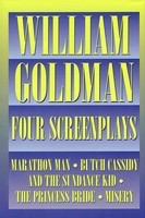 William Goldman - Four Screenplays - William Goldman Applause Books