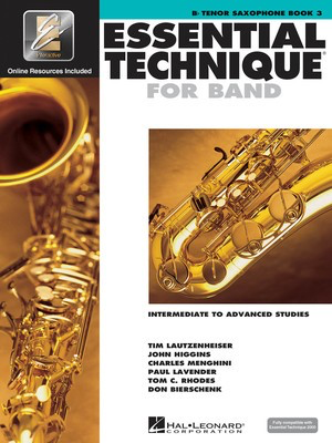 Essential Technique for Band Book 3 - Bb Tenor Saxophone/EEi Online Resources by Menghini/Bierschenk/Higgins/Lavender/Lautzenheiser/Rhodes Hal Leonard 862624