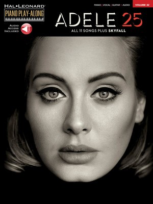 Adele - 25 - Piano Play-Along Volume 32 - Piano|Vocal Hal Leonard Sftcvr/Online Audio