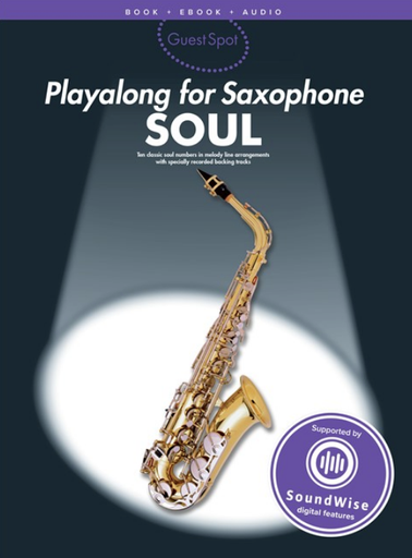 Guest Spot Soul Book - Alto Saxophone/Audio Access Online Wise AM970211R