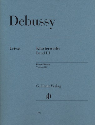 Piano Works Volume 3 Urtext - Claude Debussy - Piano G. Henle Verlag Piano Solo