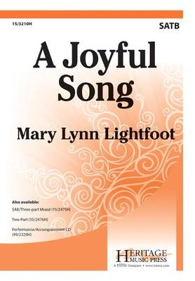 A Joyful Song - Mary Lynn Lightfoot - SATB Heritage Music Press Octavo