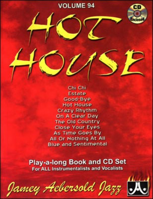 Hot House - Volume 94 - Play-A-Long Book & CD Set for All Instrumentalists and Vocalists - Various - All Instruments Jamey Aebersold Jazz Lead Sheet /CD