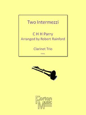 Two Intermezzi - Clarinet Trio - Herbert H. Parry - Clarinet Robert Rainford Forton Music Clarinet Trio