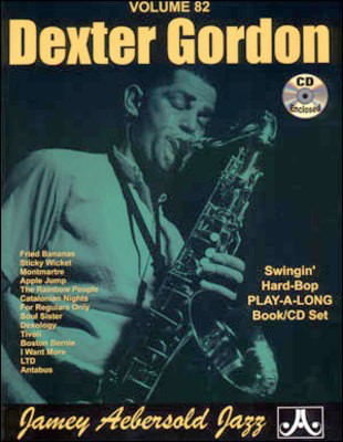 Dexter Gordon - Volume 82 - Swingin' Hard-Bop Play-A-Long Book/CD Set - Dexter Gordon - All Instruments Jamey Aebersold Jazz Lead Sheet /CD