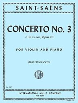 Concerto No.3 in B minor Op. 61 - for Violin and Piano - Camille Saint-Saens - Violin IMC