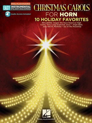 Christmas Carols - Horn Easy Instrumental Play-Along Book with Online Audio Tracks - Various - French Horn Hal Leonard Sftcvr/Online Audio