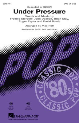 Under Pressure - Brian May|David Bowie|Freddie Mercury|John Deacon|Roger Taylor - SATB Mac Huff Hal Leonard Octavo