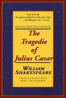 The Tragedie of Julius Caesar - Applause First Folio Editions - William Shakespeare Applause Books