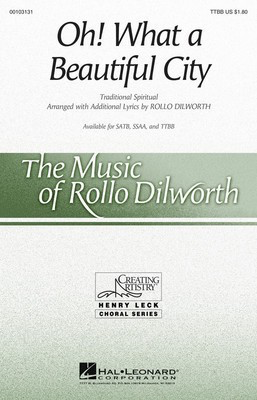 Oh! What a Beautiful City - TTBB Rollo Dilworth Hal Leonard Choral Score Octavo