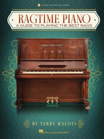 Ragtime Piano: A Guide to Playing the Best Rags - Piano/Audio Access Online Hal Leonard 327320