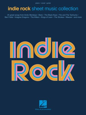 Indie Rock Sheet Music Collection - Guitar|Piano|Vocal Hal Leonard Piano, Vocal & Guitar