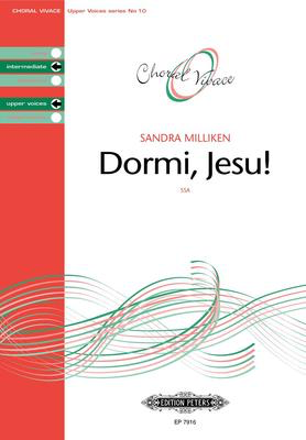 Dormi Jesu - Sandra Milliken - SSA Edition Peters Choral Score Octavo