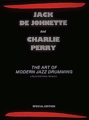 The Art of Modern Jazz Drumming - Drums Charlie Perry|Jack DeJohnette Drum Center Publications Drum Notation