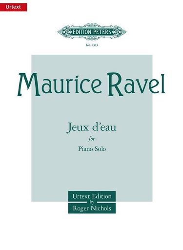 Ravel - Jeux D'Eau - Piano Solo Peters EP7373