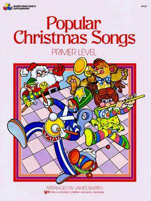 Popular Christmas Songs, Primer Level - Piano James Bastien Neil A. Kjos Music Company