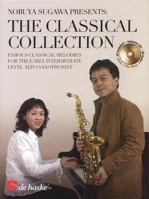 The Classical Collection - Famous Classical Melodies for the Early Intermediate Level Alto - Alto Saxophone De Haske Publications /CD