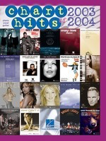 Chart Hits of 2003-2004 - Guitar|Piano|Vocal Hal Leonard Piano, Vocal & Guitar