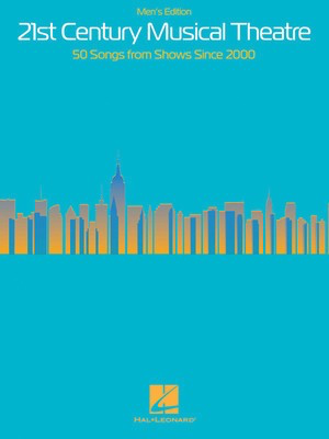 21st Century Musical Theatre: Men's Edition - 50 Songs from Shows Since 2000 - Various - Piano|Vocal Hal Leonard Piano & Vocal