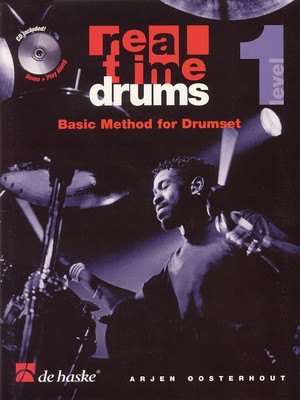 Real Time Drums - Level 1 - Basic Method for Drumset - Drums Arjen Oosterhout De Haske Publications /CD