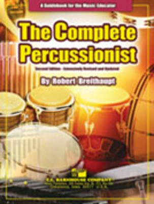 The Complete Percussionist - Second Edition - Robert Breithaupt C.L. Barnhouse Company Book